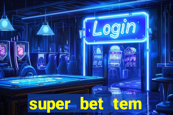 super bet tem pagamento antecipado